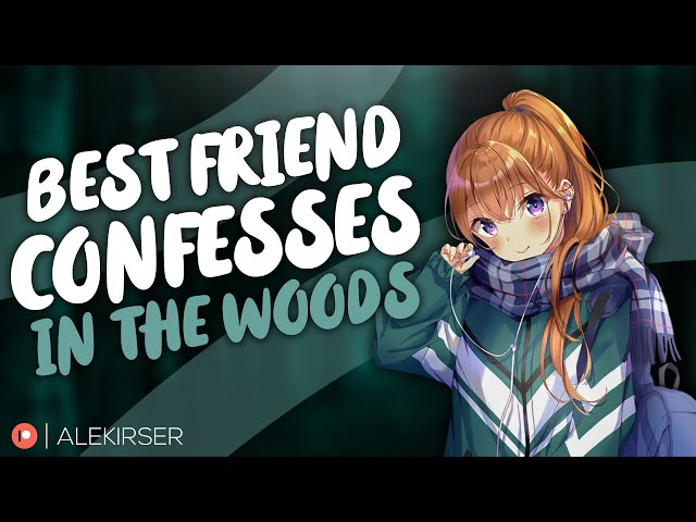 ASMR || Your Best Friend Confesses to You in the Woods ♡ [Friends to Lovers]