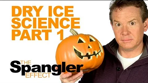 The Spangler Effect - Dry Ice Science Part One Season 01 Episode 38