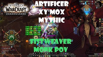 Mistweaver Monk POV - Artificer Xy