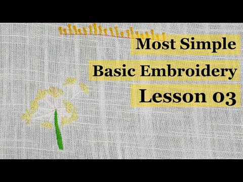 Basic Embroidery - LESSON 03 - The most simple dandelion embroidery | Embroidery For Beginner