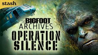 What Is The Government Hiding About Bigfoot | The Bigfoot Archives: Operation Silence | Documentary