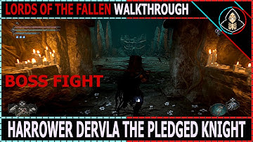 Harrower Dervla The Pledged Knight BOSS FIGHT - Lords of the Fallen