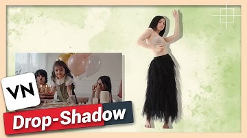 Add Drop Shadow Effect | VN Video Editor Tutorial