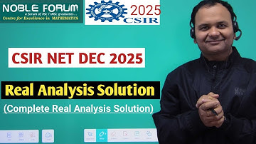Real Analysis Solution of CSIR NET December 2025| Uniform Continuity & Limit of a Seq | Noble Forum