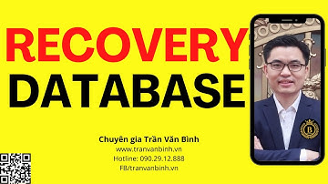 15. Thực hiện Recovery trong Oracle Database | OraAZ | Trần Văn Bình