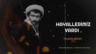 Remix Trap Müzik► Hayallerimiz Vardı ◄ | Yılmaz Güney Remix  | Volkan Baltık Resimi