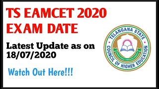 TS EAMCET 2020 EXAM DATE || When is TS EAMCET 2020 || Latest Update 18/07/2020