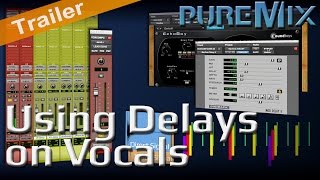 (Vocals) Mixing | Using Delays On A Vocal Track | Find That Record Sound