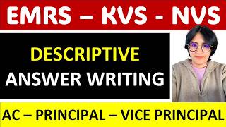 Descriptive Answer Writing - EMRS KVS Principal & vice Principal CLass