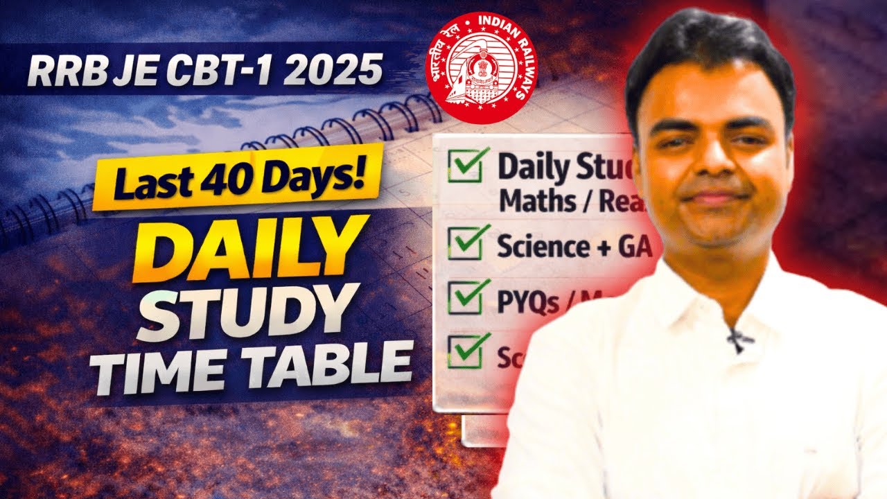 RRB JE CBT 1 Last 40 Days Daily Study Plan, Preparation Strategy RRB JE ...