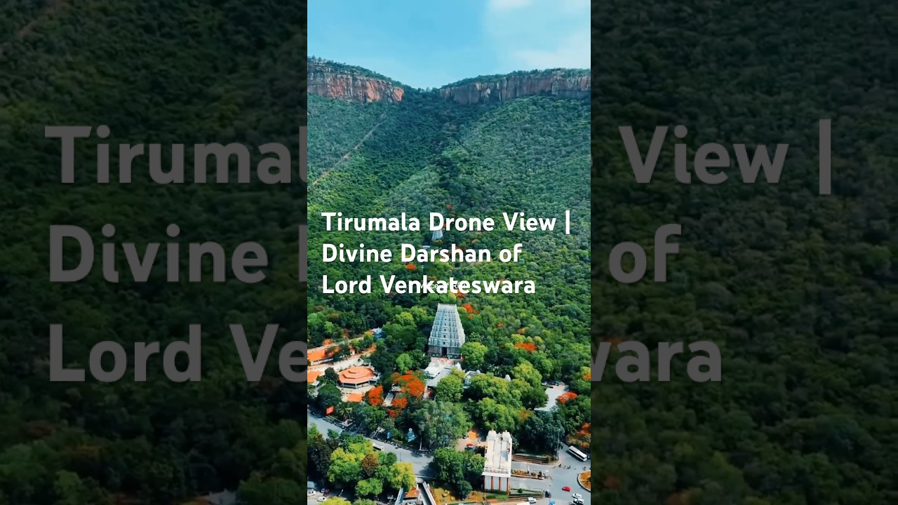 Tirumala Drone View 4k | Divine Tirupati Temple from the Sky