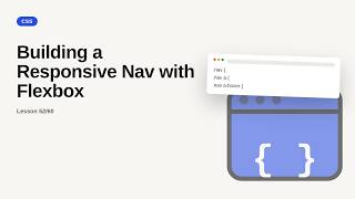 CSS Series: Building a Responsive Nav with Flexbox