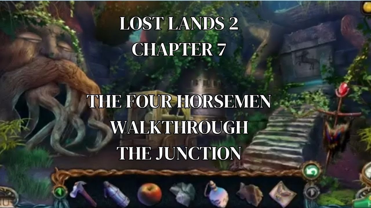 Lost Lands 2 | Chapter 7 | The Four Horsemen Walkthrough | The Junction