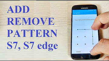 Samsung Galaxy S7, S7 edge - How to add or remove a pattern, pin or password