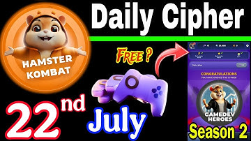 Hamster Kombat GameDev Heroes 🎮| 22 July Daily Cipher 🧩 Season 2