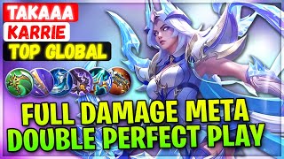 Full Damage Meta Double Perfect Gameplay [ Former Top 1 Global Karrie ] Takaaa Mobile Legends Build