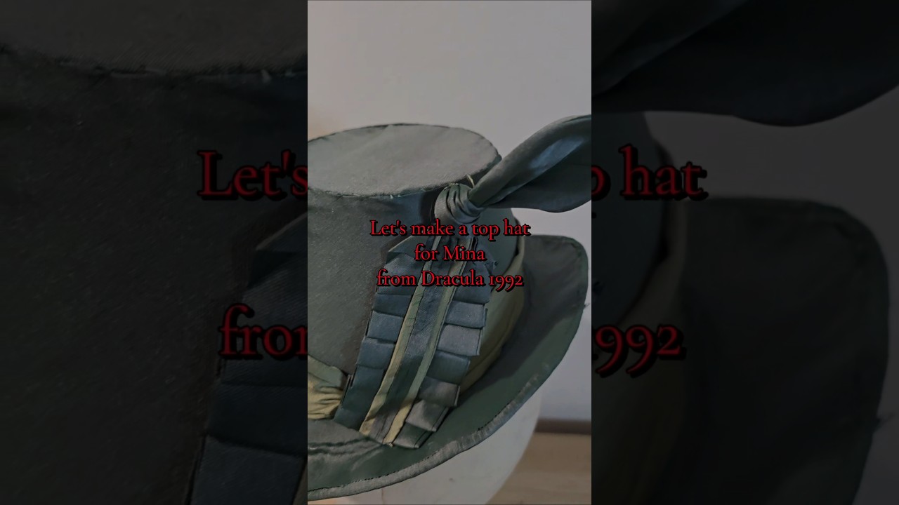 top hat for Mina cosplay from Dracula 1992 #diycosplay #cosplay #dracula