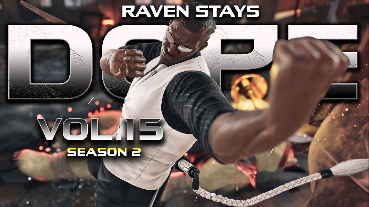 Raven Stays Dope Vol.15 - S2 Highlights, Setups, Combos 