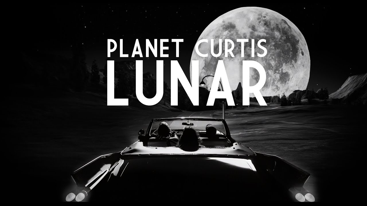 PLANET CURTIS - LUNAR (Official Video)