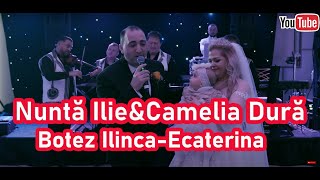 Ilie Dură & Camelia~Nunta și Botezul fiicei noastre Ecaterina 12.02.2023