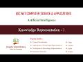 Knowledge Representation - 1 | Artificial Intelligence | Unit 10-3 | UGC NET Computer Science