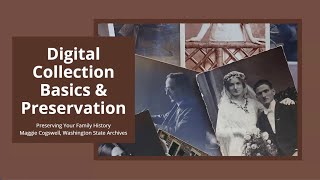 Digital Collection Basics & Preservation
