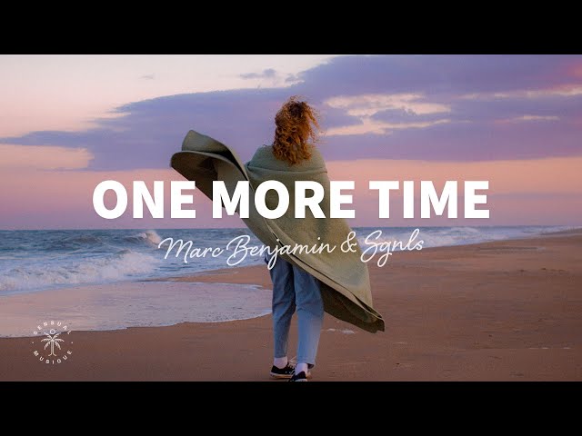 Marc Benjamin feat. Sgnls - One More Time