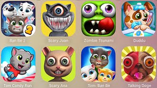 Talking Tom Finds,Zombie Tsunami,Scary Juan,Scary Anna,Talking Doge,Duddu,Tom Can Dy Run, screenshot 4