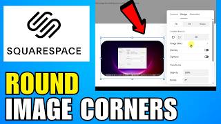 How To Round Image Corners In Squarespace (2026) (Quick And Easy Guide)