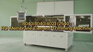 8040/4040/4021/2540 RO Membrane Element Trimming Machine