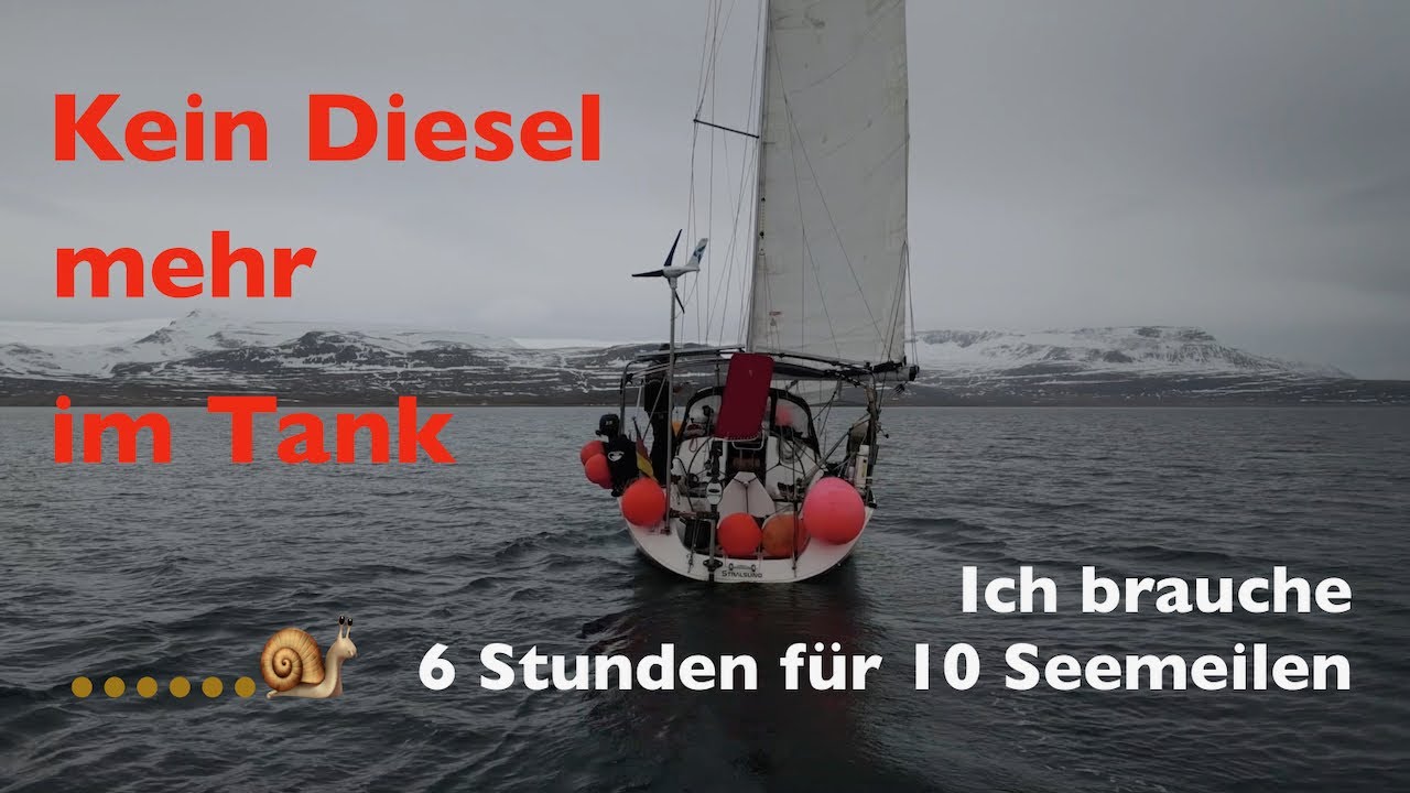 Kein Diesel mehr im Tank am Tag 18 😳Quarantäne Tag 18 #58@XTripSailing Segeln 2021