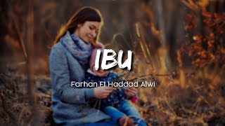 IBU - Kaulah Ibuku | Farhan ft Haddad Alwi cover by Afia Falis [Lirik]