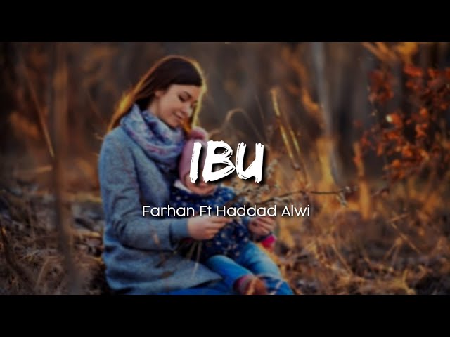 IBU - Kaulah Ibuku | Farhan ft Haddad Alwi cover by Afia Falis [Lirik] class=