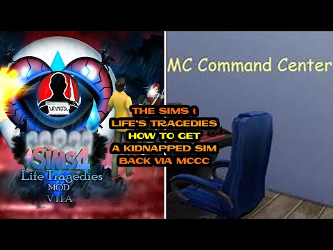 The Sims 4: Life's Tragedies -How to Get Your Kidnapped Sim Back Using MC Command Center