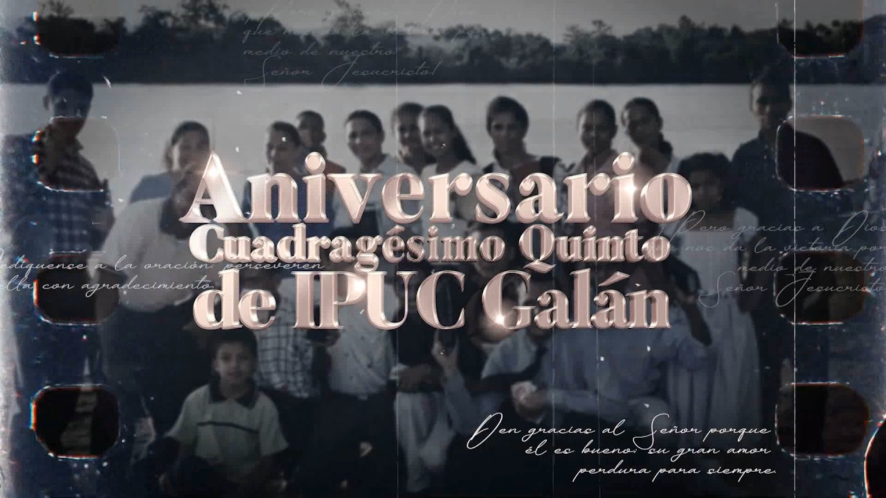 45 años de IPUC Galán | Memoria viva de una iglesia