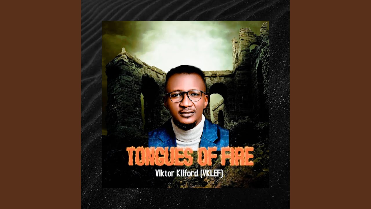 TONGUES OF FIRE AND WORSHIP (feat. Viktor Kliford)