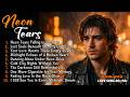 Neon Tears Falling in the Rain 🌧️ | Dark City Love Songs