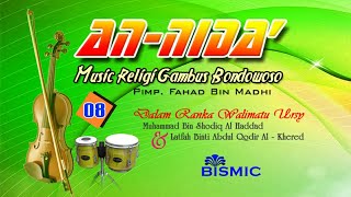 8# Fahad Bin Madhi | AN NIDA' | Gambus Bondowoso | Walimatul Urusy - Batu Urip
