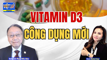 #492 - Công dụng mới của vitamin D3. Quan trọng cho mọi lứa tuổi.