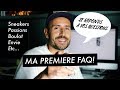 Ma première FAQ! Je réponds à vos questions!