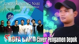 ROFA BAND-Yearning For The Prophet/Rindu Kanjeng Nabi(Cover Pengamen Jalanan)