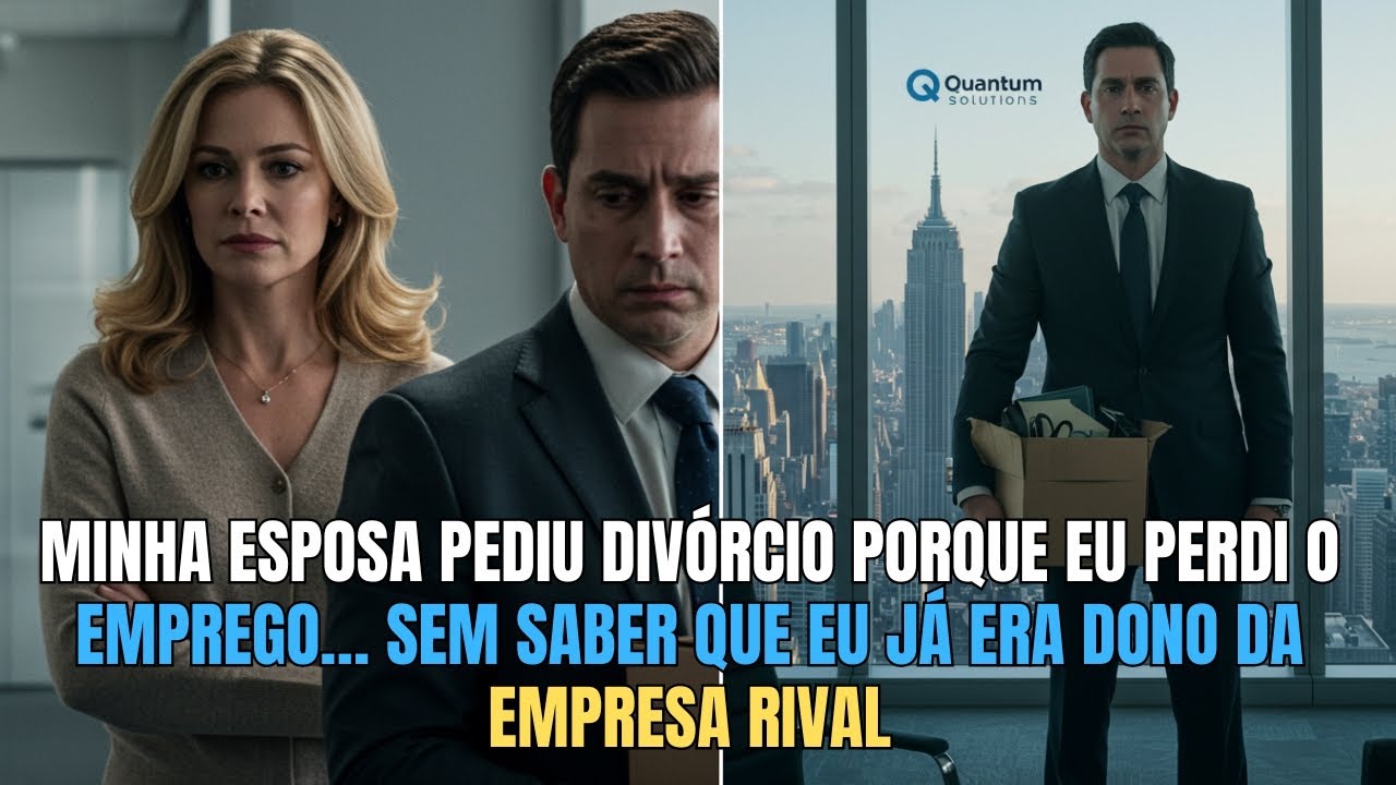 Minha esposa pediu divórcio porque eu perdi o emprego… sem saber que eu já era dono da empresa rival