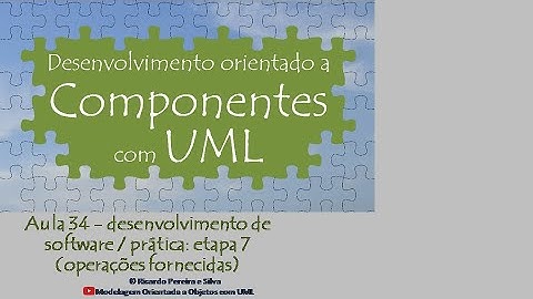 Aula 34 – Desenv. orient. a componentes com UML - desenv. de software/ PRÁTICA: etapa 7 / op. forn.
