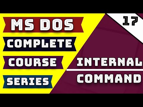 What is Internal Commands in Ms Dos Complete Course Series on Part-17