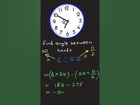 Easiest way to find the angle between hour hand and minute hands of a ...