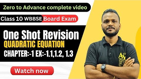 Quadratic equation One Shot Revision |chapter 1| class 10 wbbse | |madhyamik 24 |Raghubir bhaiya