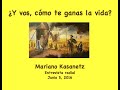 ¿Y vos cómo te ganas la vida? Entrevista a Mariano Kasanetz  2016-06-05