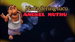 angkel muhtu funny phone ringtone