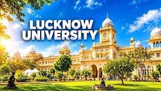 LUCKNOW UNIVERSITY FULL TOUR 🎓 | Complete Campus Tour | LU Campus | Lucknow University