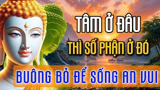 Download lagu TÂM Ở ĐÂU THÌ VẬN MỆNH Ở ĐÓ - BUÔNG BỎ ĐỂ CHỮA LÀNH MỌI PHIỀN NÃO, TÂM AN NGỦ NGON, ĐỜI HẾT KHỔ